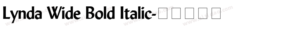 Lynda Wide Bold Italic字体转换